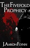 Image de The Fivefold Prophecy (English Edition)