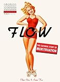 Image de Flow: The Cultural Story of Menstruation