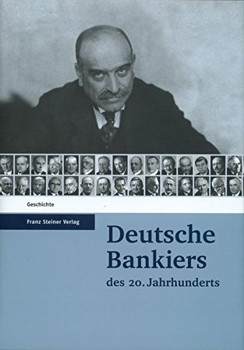 Deutsche Bankiers des 20. Jahrhunderts