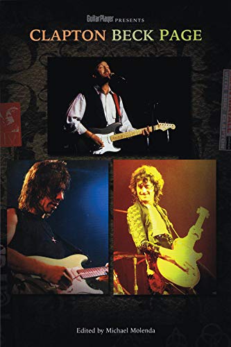 Guitar Player Presents Clapton, Beck, Page livre