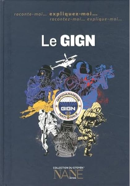 Le Gign Expliquez Moi Amazon Fr Slama Marie Gabrielle Pimodan Quentin De Collectif Lucbert Kevin Livres