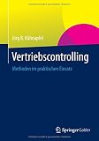 Vertriebscontrolling: Methoden im praktischen Einsatz by