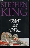 Tout est fatal