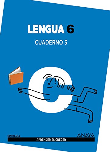 Lengua 6 Cuaderno 3 (Aprender es crecer)