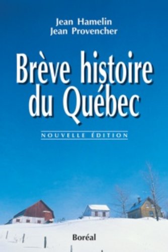couverture de : Br&egrave;ve histoire du Qu&eacute;bec