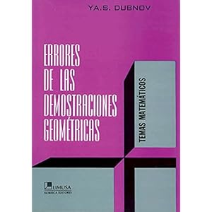 Errores de las demostraciones geometricas/ Errors of Pure Mathematics