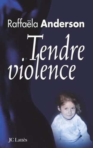 Tendre violence Tendre violence