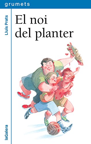 El noi del planter: 249 (Grumets)