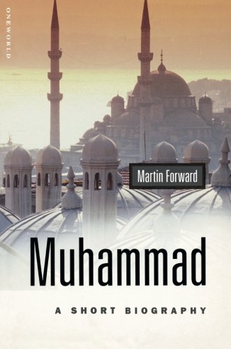 Muhammad: A Short Biography (Oneworld Short Guides)