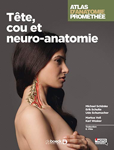 Télécharger Atlas d'anatomie Promethée : Tome 2 - Tête, cou et neuroanatomie PDF Ebook En Ligne