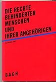 Die Rechte behinderter Menschen und ihrer Angehörigen by 