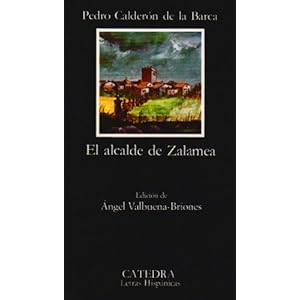El alcalde de Zalamea/The Mayor of Zalamea