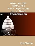 Image de UFOs IN THE HEADLINES Real Reporting on a Real Phenomenon (English Edition)