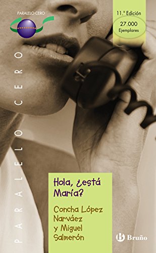 Hola, ¿está María? (CastellanoJUVENILPARALELO CERO)