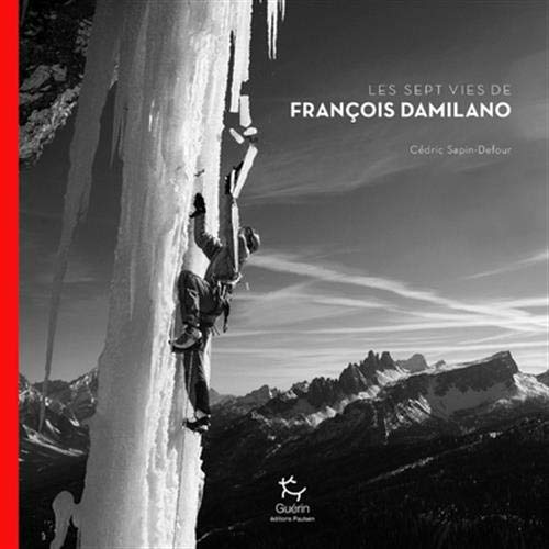 Ebooks ipod touch téléchargement Les sept vies de François Damilano by author E-book 2352212626