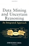 Image de Data Mining and Uncertain Reasoning: An Integrated Approach