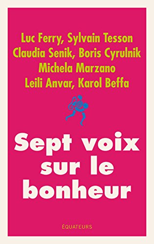 Sept voix sur le bonheur