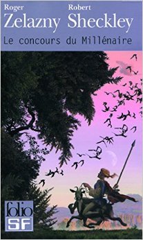 Le concours du Millénaire de Robert Sheckley,Roger Zelazny ( 5 juillet 2007 )