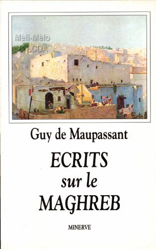 Ecrits sur le Maghreb : au soleil la vie errante