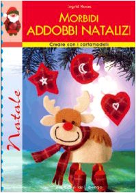 Morbidi addobbi natalizi Morbidi addobbi natalizi