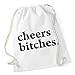 Produktbild Cheers Bitches Gymsack White Certified Freak