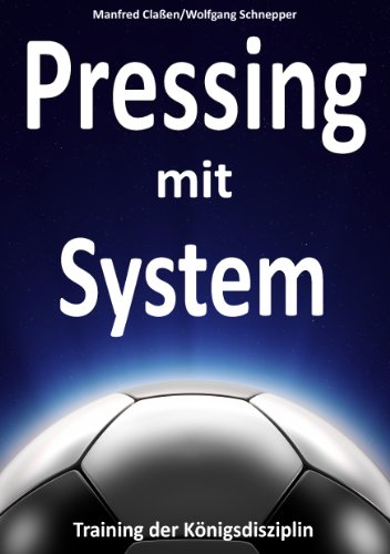 Download Pressing mit System: Training der Königsdisziplin