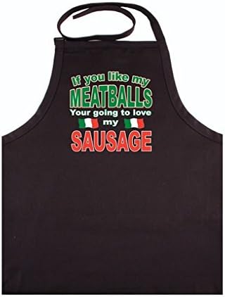 Apron " If you Like my Meatballs Your going to Love my Sausage"