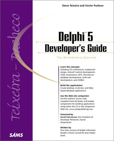 Borland Delphi 5 Developer's Guide: Volume 1: Essentials with CDROM by Xavier Pacheco (March 19,2000)