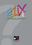 Felix - Forum / Fakultatives Begleitmaterial zu Felix - neu: Felix - Forum / Felix Prüfungen 2 - neu: Fakultatives Begleitmaterial zu Felix - neu / Zu den Lektionen 35-73 by 