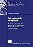 Image de Der Supergau Als Anlageobjekt?: Rechtliche Und Wirtschaftliche Aspekte Der Versicherung Von Grossschadensrisiken Durch Finanzinstrumente