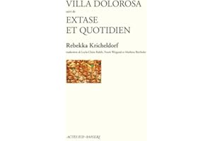 Villa Dolorosa suivi de Extase et quotidien