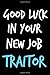 Produktbild Good Luck In Your New Job Traitor: Composition Notebook Journal or Planner Appreciation Gift (Funny Gag Humor)