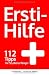Ersti-Hilfe: 112 Tipps für Studienanfänger - erfolgreich studieren ab der ersten Vorlesung by