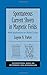 Produktbild Spontaneous Current Sheets in Magnetic Fields: With Applications to Stellar X-Rays (International Series on Astronomy and Astrophysics, Band 1)