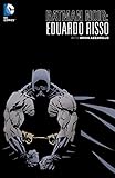 Batman Noir: Eduardo Risso: The Deluxe Edition by 