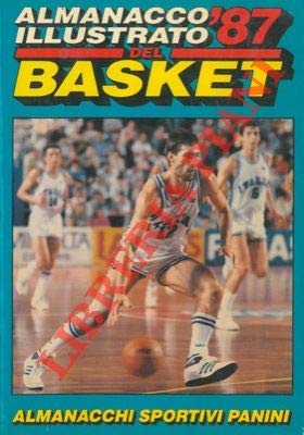 Almanacco illustrato del basket 1987. Almanacco illustrato del basket 1987.