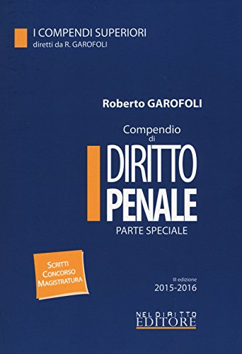 Compendio di diritto penale. Parte speciale Compendio di diritto penale. Parte speciale