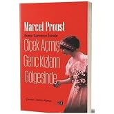 &Ccedil;i&ccedil;ek A&ccedil;mış Gen&ccedil; Kızların G&ouml;lgesinde: Kayıp Zamanın İzinde