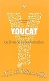 Youcat : Le livre de la confirmation