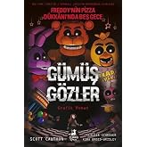 G&uuml;m&uuml;ş G&ouml;zler - Freddy'nin Pizza D&uuml;kkanı'nda Beş Gece (&Ccedil;izgi Roman)