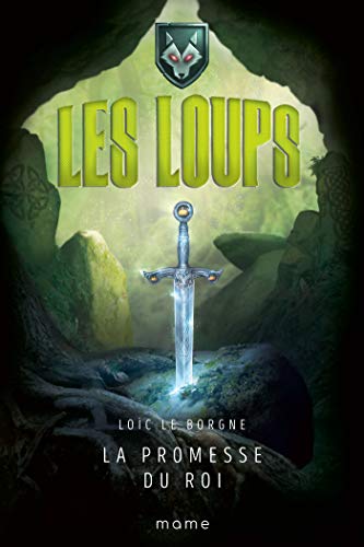 La promesse du roi (Les Loups t. 2)