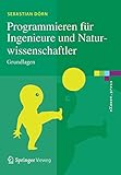 Image de Programmieren für Ingenieure und Naturwissenschaftler: Grundlagen (eXamen.press)