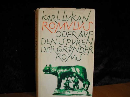 Romulus oder Auf den Spuren der Gründer Roms