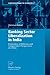 Produktbild Banking Sector Liberalization in India: Evaluation of Reforms and Comparative Perspectives on China (Contributions to Economics)
