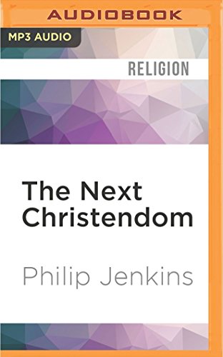 The Next Christendom: The Coming of Global Christianity