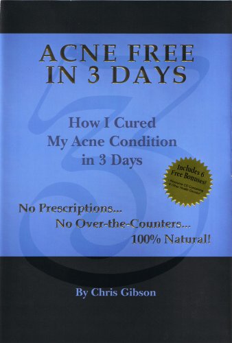 Acne Free in 3 Days: How I Cured My Acne Condition in 3 Days