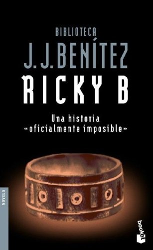 Book's Cover of Ricky B. Una Historia Oficialmente Imposible / Ricky B., An Impossible Story