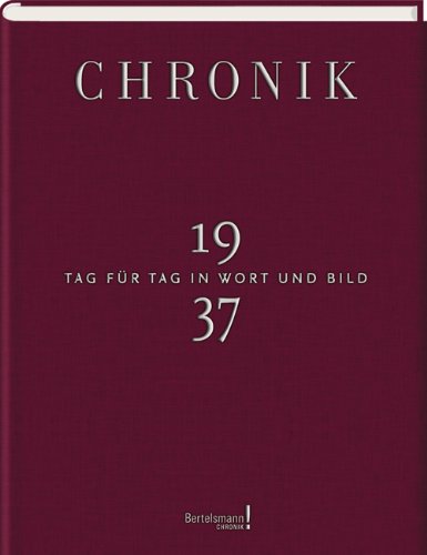 Download Jubiläumsband Chronik Tag für Tag in Wort und Bild 1937 Download Jubiläumsband Chronik Tag für Tag in Wort und Bild 1937