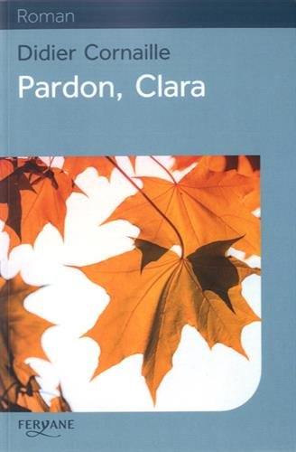 couverture de : Pardon clara