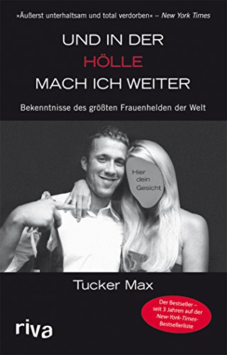Download Und in der Hölle mach ich weiter: Bekenntnisse des größten Frauenhelden der Welt Download Und in der Hölle mach ich weiter: Bekenntnisse des größten Frauenhelden der Welt